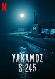 ดูซีรี่ย์ออนไลน์ฟรี Yakamoz S-245 (2022) เรือดำน้ำผ่ารัตติกาล