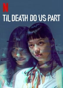 ดูซีรี่ย์ออนไลน์ Til Death Do Us Part (2019) จนกว่าความตายจะพราก