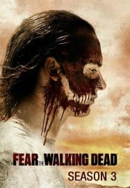 ดูซีรี่ย์ออนไลน์ฟรี Fear the Walking Dead Season 3 (2017) ปฐมบทผีไม่ยอมตาย ซีซั่น 3