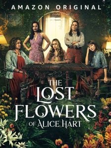 ดูซีรี่ย์ออนไลน์ The Lost Flowers of Alice Hart (2023) ดอกไม้ที่หายไปของอลิซ ฮาร์ต
