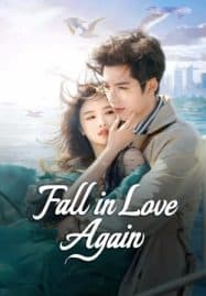 ดูซีรี่ย์ออนไลน์ฟรี Fall in Love Again (2024) คำลาคือแสงจันทร์