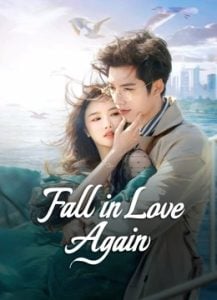 ดูซีรี่ย์ออนไลน์ Fall in Love Again (2024) คำลาคือแสงจันทร์
